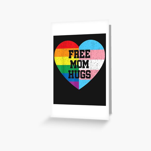 Free Mom Hugs Pride Gift Rainbow Flag Family Greeting Card