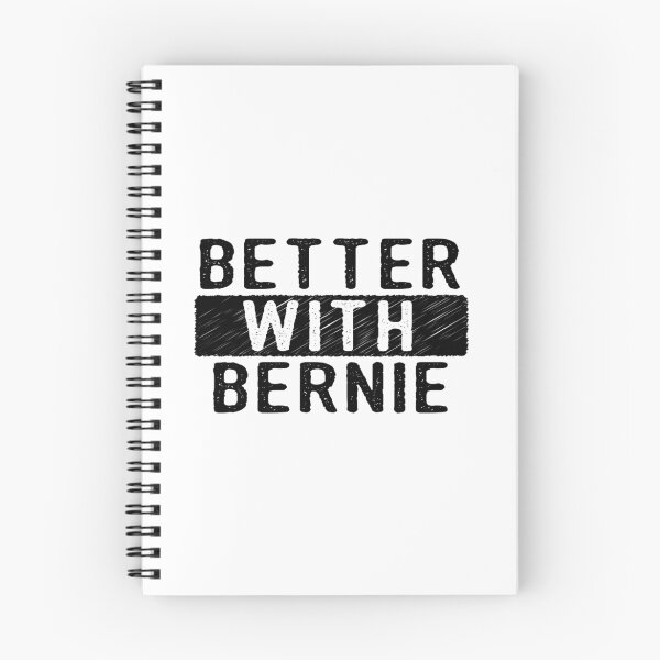 Item preview, Better With Bernie Bernie Sanders President 2016 designed and sold by Four4Life.