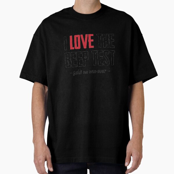 I Love the Beep Test Oversized T-Shirt