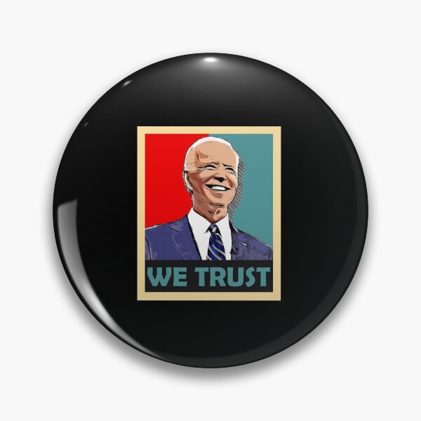 Item preview, We trust biden designed and sold by mwjupiter9999.