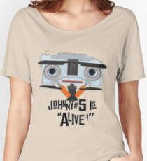 Johnny 5 is ALIVE! Women's Relaxed Fit T-Shirt