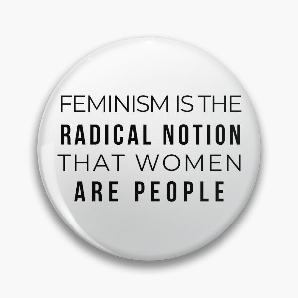 Item preview, Feminism Is the Radical Notion That Women Are People designed and sold by IntegrityDesign.