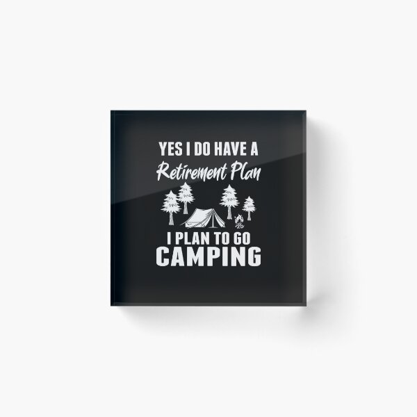 Item preview, Yes I Do Have A Retirement Plan I Plan To Go Camping, Campfire Camping Gift- Funny Camping Shirt ,Camping Tees, Camp T shirt, Camping Shirt For Men and Women designed and sold by sols.