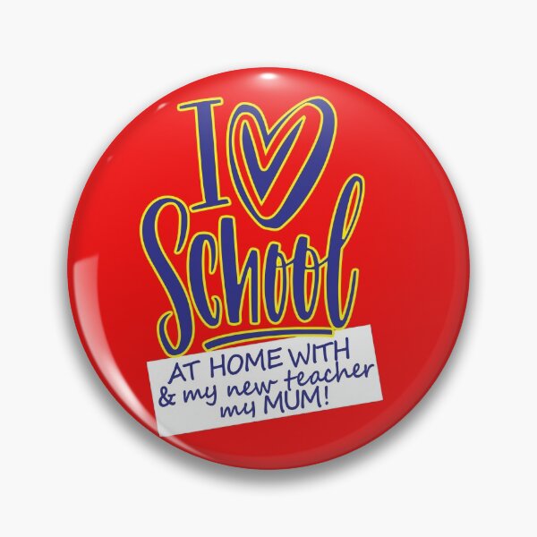 Item preview, I LOVE SCHOOL – AT HOME WITH MY NEW TEACHER, MY MUM! designed and sold by JOHNC1.