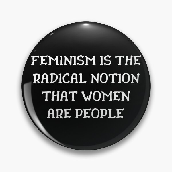 Item preview, Feminism Is the Radical Notion That Women Are People designed and sold by IntegrityDesign.