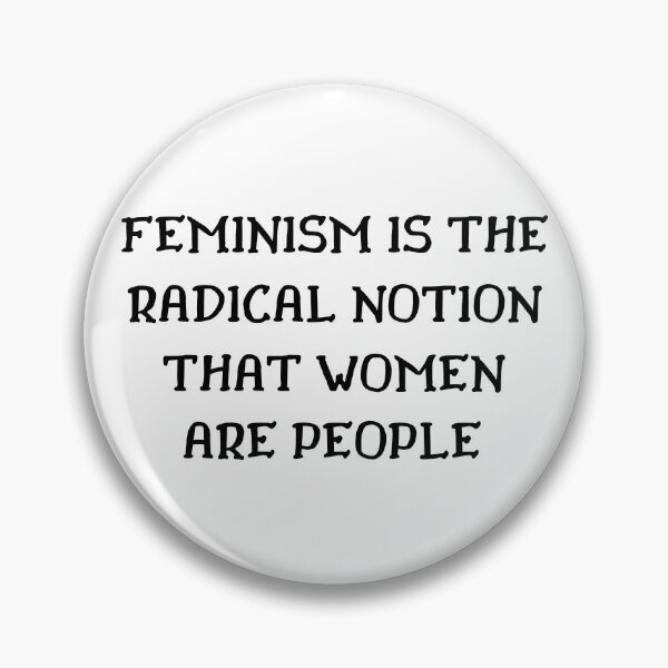 Item preview, Feminism Is the Radical Notion That Women Are People designed and sold by IntegrityDesign.