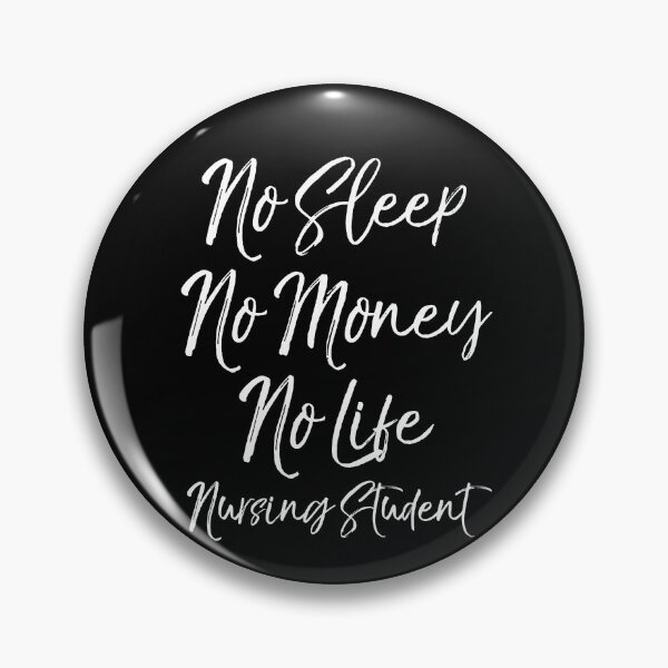 Item preview, No Sleep No Money No Life Nursing Student Gift Cute Nursing Gift designed and sold by TNDesignStudio.