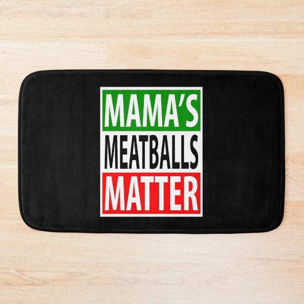 Item preview, Mama's Meatballs Matter Mom's Home Cooking designed and sold by tonyhollywood.