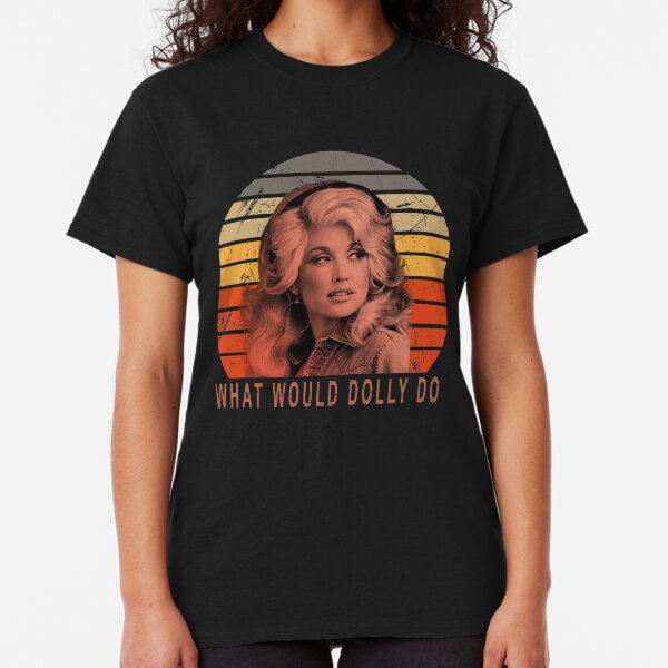 Dolly Parton What Would Dolly Do Vintage T-Shirt Xmas Gift Unisex Tee Classic T-Shirt