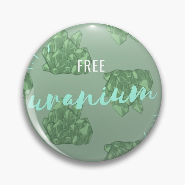 Item preview, Free Uranium designed and sold by ChrisG94.