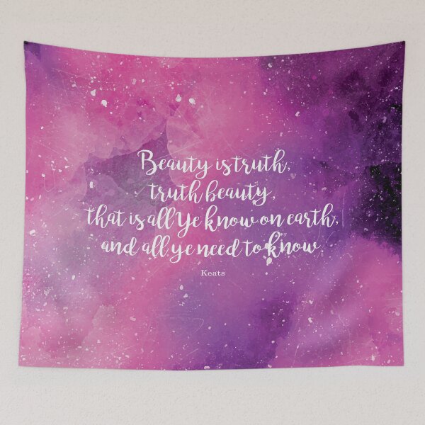 Item preview, Beauty is truth, truth beauty, that is all Ye know on earth, and all ye need to know. Keats designed and sold by StudioCitrine.