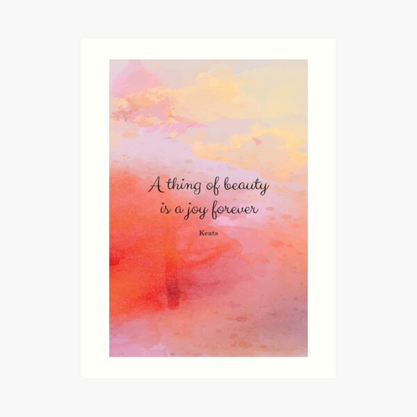 John Keats Unframed Print/Sin Marco A Thing of Beauty is a Joy Forever 