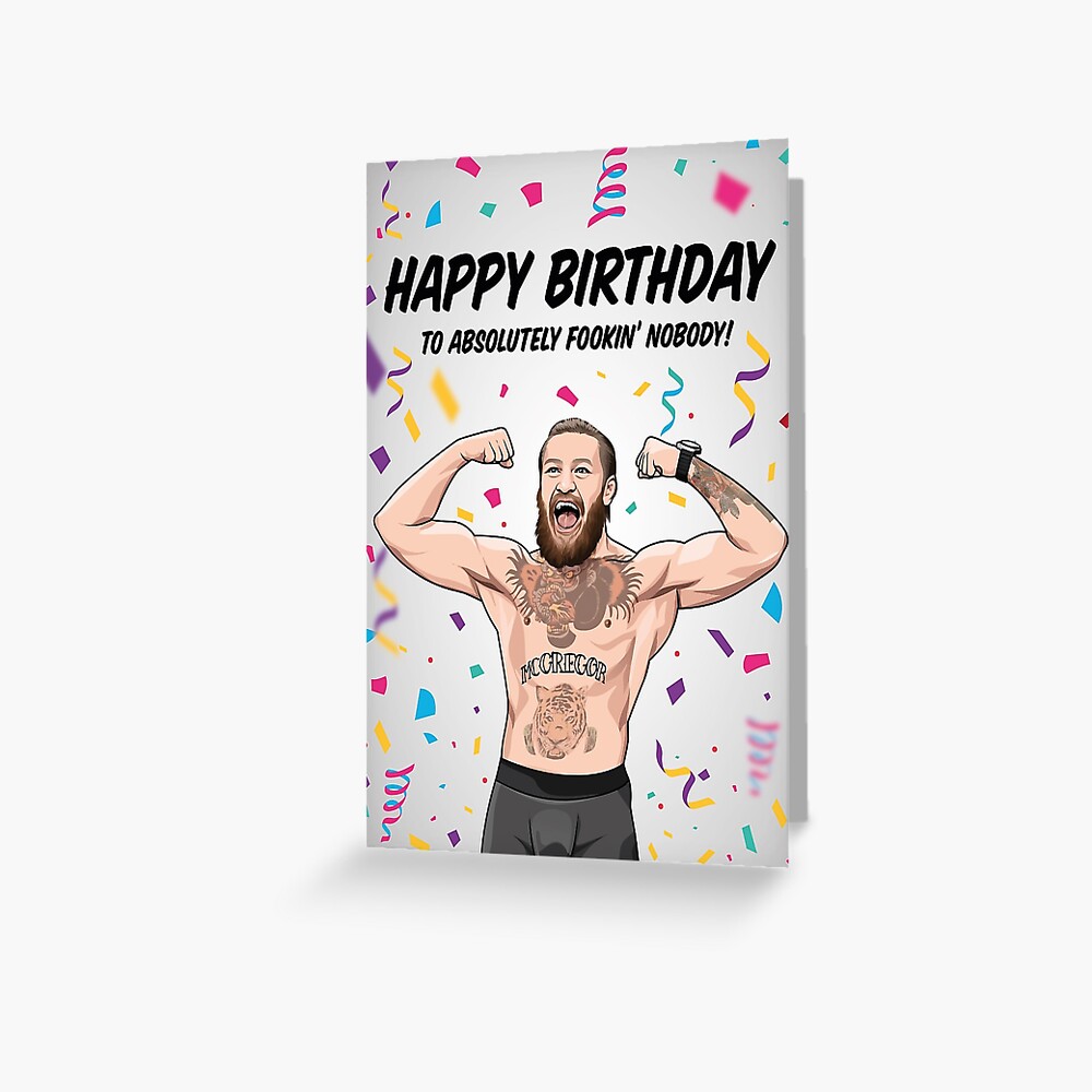Conor Mcgregor The Notorious Birthday Card Happy Birthday to absolutely fookin