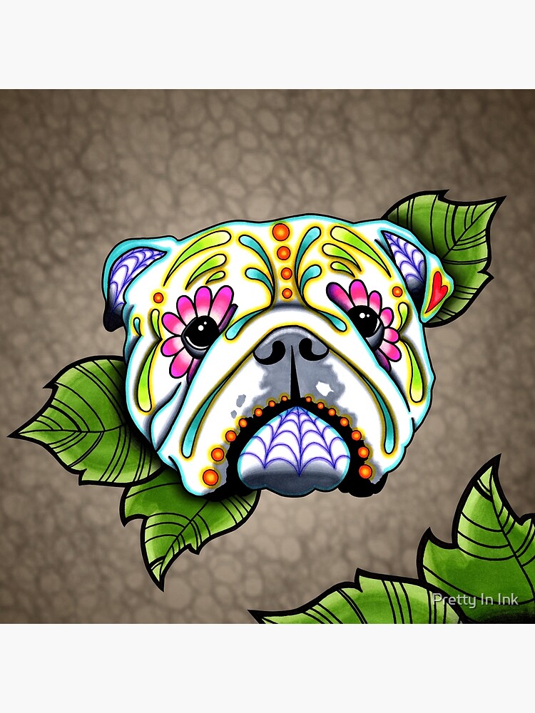 Tag Der Toten Englisch Bulldog Sugar Skull Hund Stofftasche Von Prettyinink Redbubble