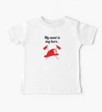 My Aunt Is My Hero Baby T-Shirt