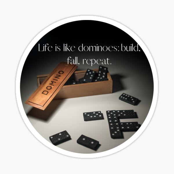 "Domino motivational quote" Sticker by Sifax Redbubble