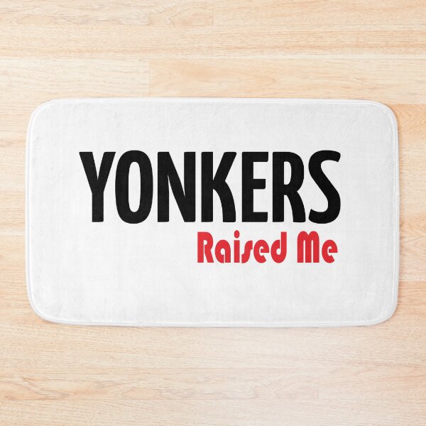 Item preview, Yonkers Raised Me designed and sold by ProjectX23.