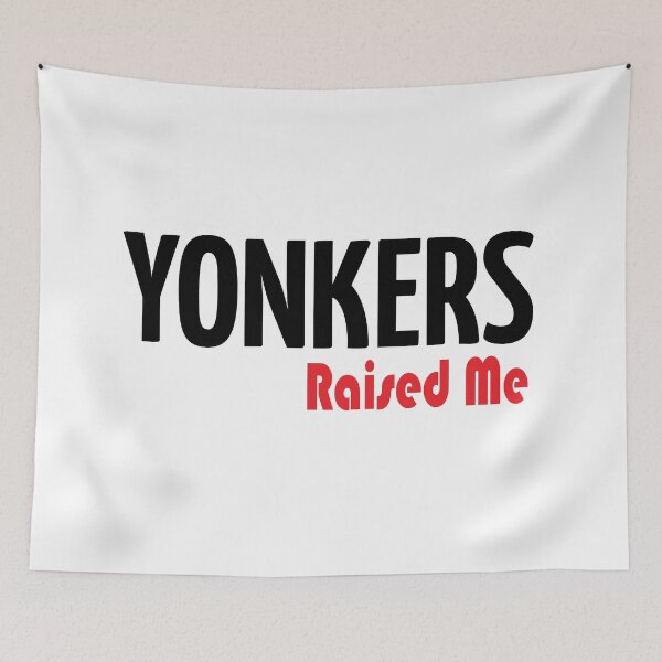 Item preview, Yonkers Raised Me designed and sold by ProjectX23.