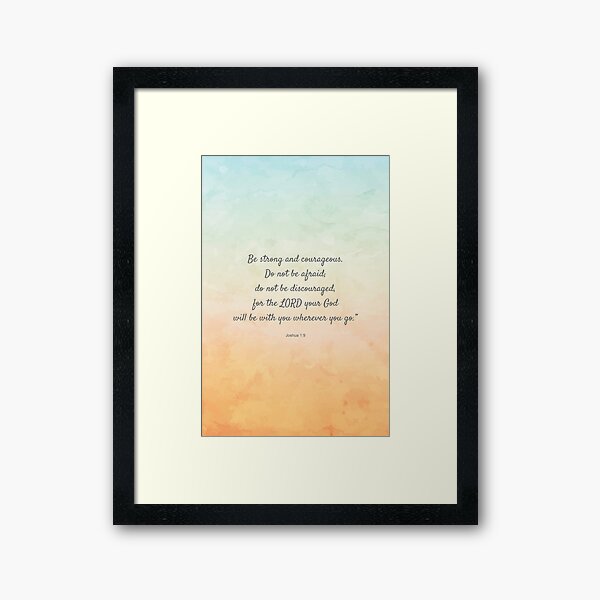 Item preview, Be strong and courageous, Bible Verse, Joshua 1:9 designed and sold by StudioCitrine.