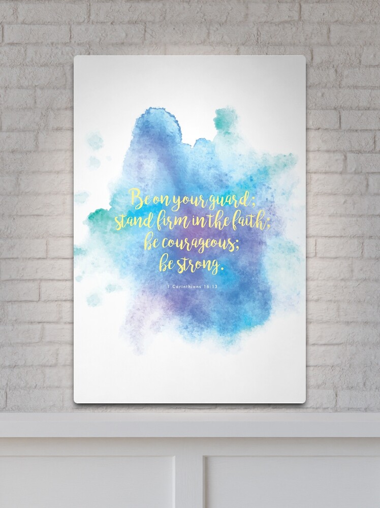 Inspiring Bible Verse- Be Courageous  Metal Print for Sale by  StudioCitrine