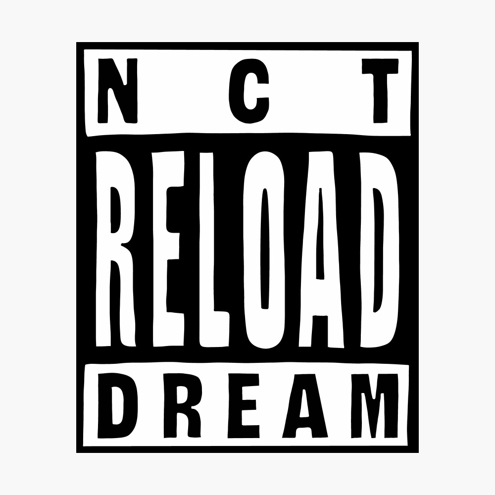 Nct Dream Reload Poster By Mcknbrd Redbubble
