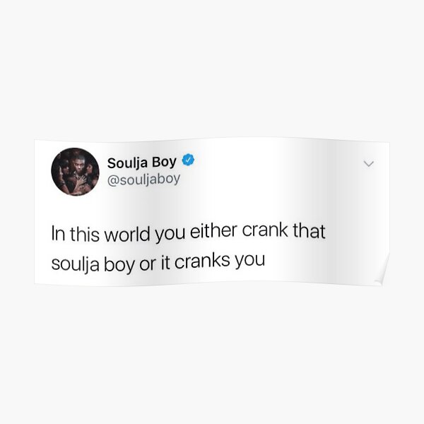 Soulja Boy Twitter Wall Art Redbubble