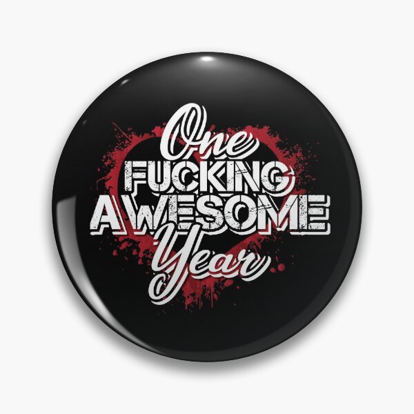 Item preview, One Fu$%&ing awesome year! designed and sold by Cutebutfunny.