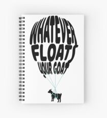 whatever floats your goat Spiral Notebook