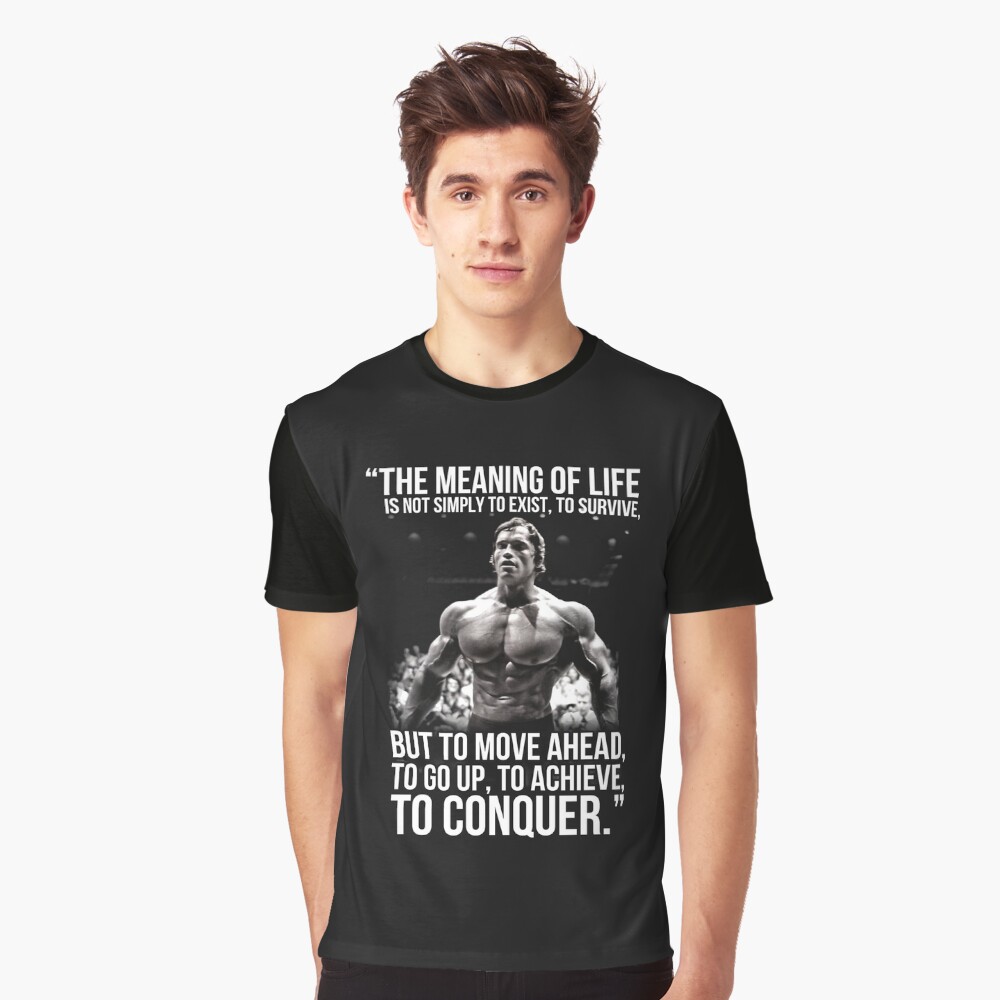 Arnold Saying Results or Excuses Conquer Gym Lifting Workout T Shirt