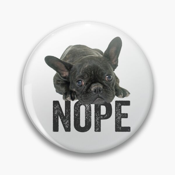 Item preview, French Bulldog Nope designed and sold by kudostees.