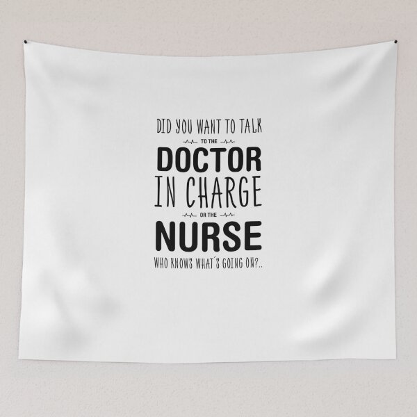Item preview, Did To Talk To The Doctor  In Charge Or The Nurse Who Know What's Gonig on, Gift for Nurses, Nursing Student Gift, Gift for Doctors and Nurses designed and sold by 96design.