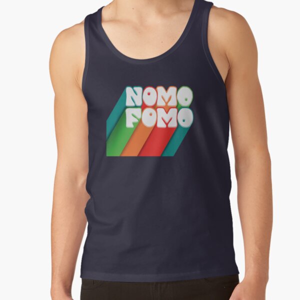 No more fear of missing out Tank Top
