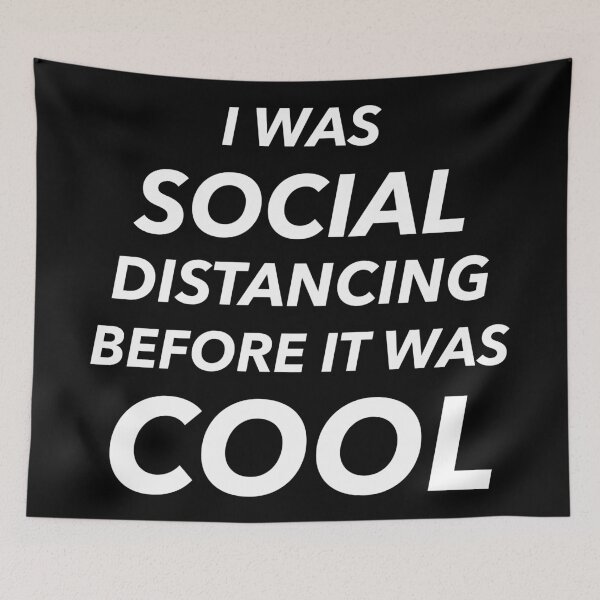Item preview, I Was Social Distancing Before It Was Cool | Black designed and sold by NobodysHero.