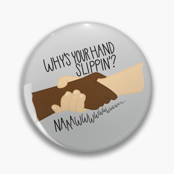 Item preview, Why’s Your Hand Slippin’ designed and sold by Rebecalyn  Barber.