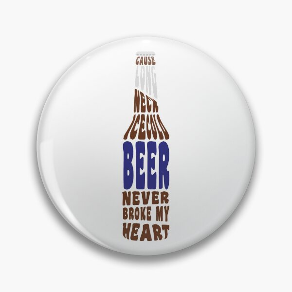 Item preview, Beer Never Broke My Heart designed and sold by Elenan709.