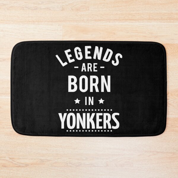 Item preview, Legends Are Born In Yonkers designed and sold by ProjectX23.
