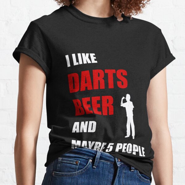 Darts player like beer dartboard triple funny gift Classic T-Shirt