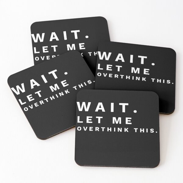 Item preview, Wait let me overthink this designed and sold by ihardalov.