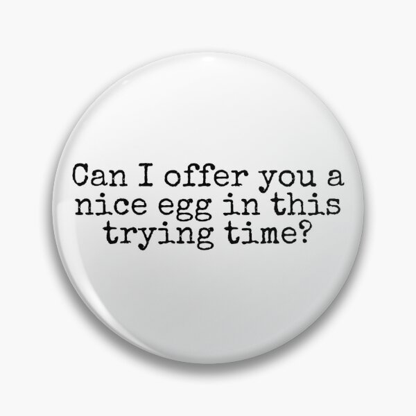 Item preview, Can I Offer You a Nice Egg designed and sold by kberman832.