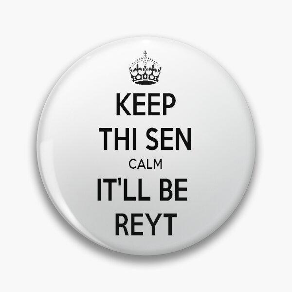 Item preview, Keep Thi Sen Calm It'll Be Reyt Yorkshire Dialect designed and sold by taiche.