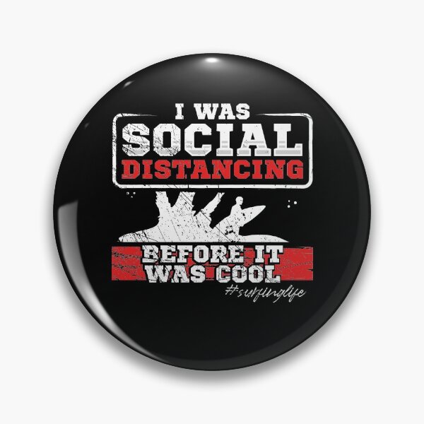 Item preview, I Was Social Distancing Before it Was Cool designed and sold by RedmonsDesigns.