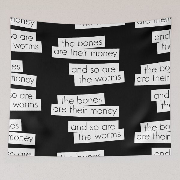Item preview, The bones are their money and so are the worms designed and sold by sanastyle.