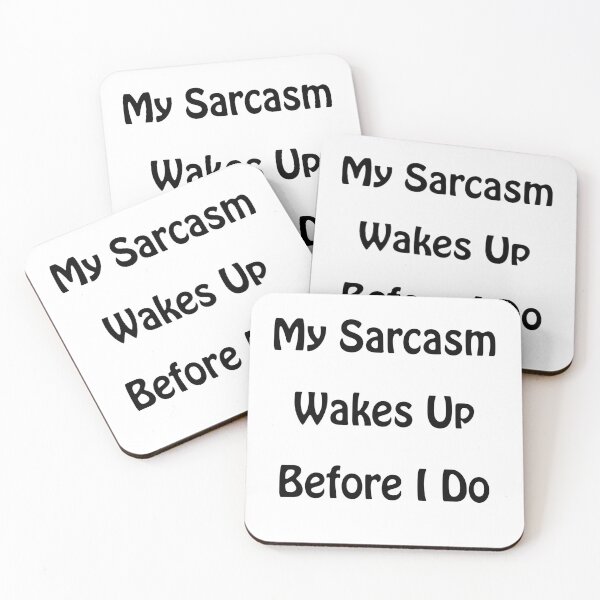 Item preview, My Sarcasm Wakes Up Before I Do designed and sold by StevenRalserPhoto.
