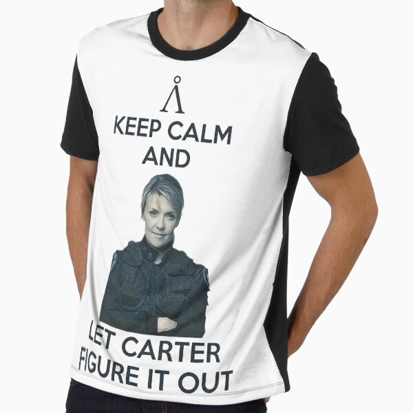 Keep calm and let Carter figure it out Graphic T-Shirt