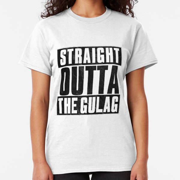 straight outta gulag shirt