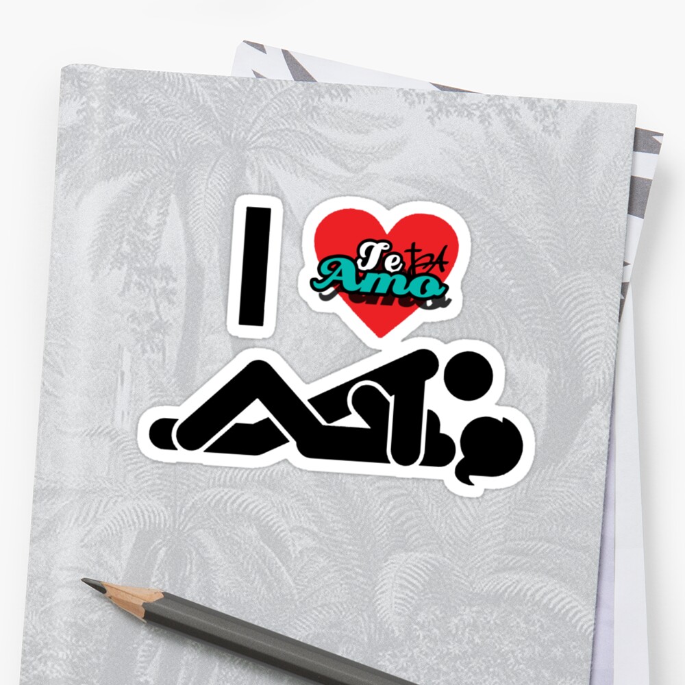 Te Amo Sex Stickers By Teamoclothing Redbubble 