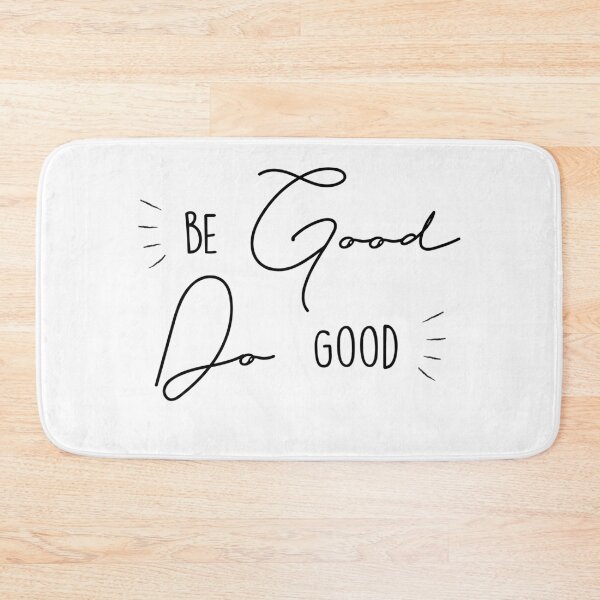 Item preview, Be good do good designed and sold by Inspire Creativity.