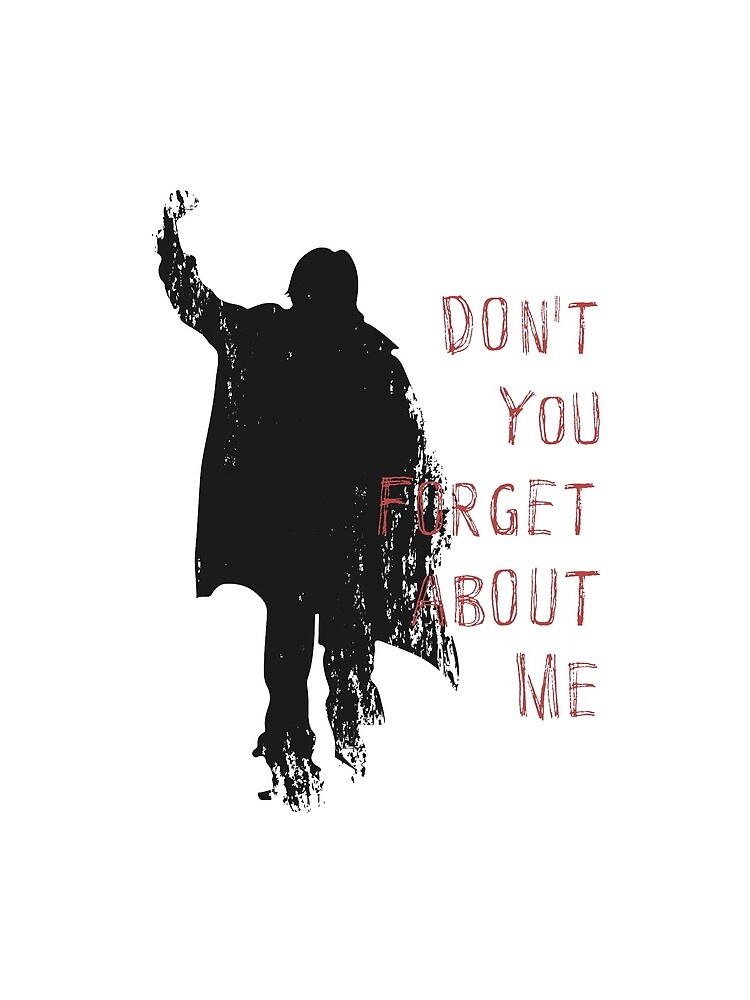Don't You Forget About Me, 1985. Artwork for Wall Art, Prints, Posters, Tshirts, Men, Youth, Women by clothorama