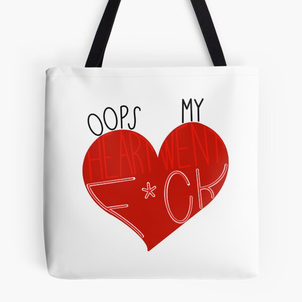 Item preview, Oops My Heart Went F*ck designed and sold by Rebecalyn  Barber.