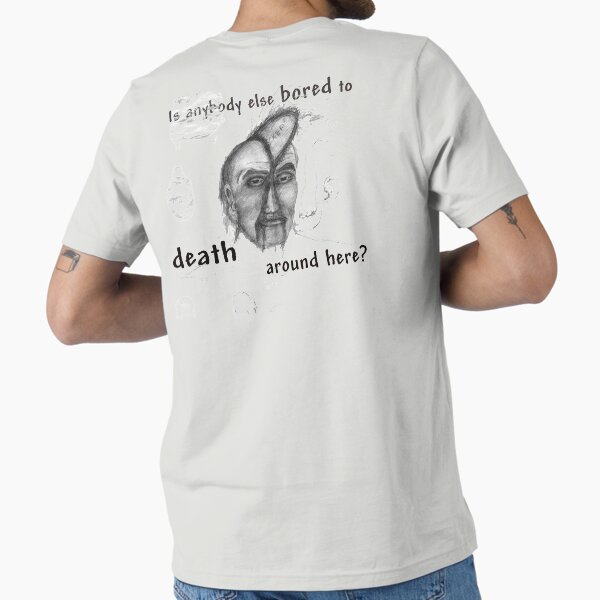 Dying of boredom Essential T-Shirt